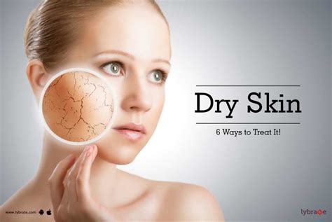 Dry Skin 6 Ways To Treat It By Kaya Skin Clinic Lybrate