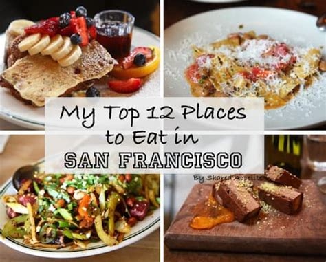 My Top 12 Places To Eat In San Francisco