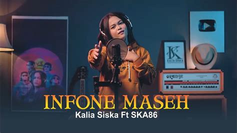 Kalia Siska Ft Ska86 Infone Maseh Ninu Ninu Ninu Reggae Ska Version