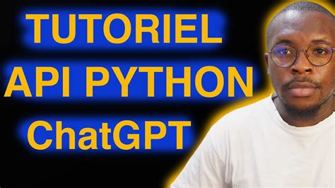 Comment Utiliser LAPI Python De ChatGPT Tutoriel YouTube DaftSex HD