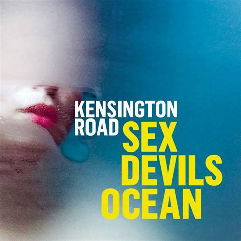 Kensington Road Video Premiere “sex Devils Ocean“ Haiangriff