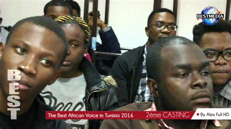 The Afican Best Voice In Tunisia 2016 2ème Casting By Alex Full Hd Youtube
