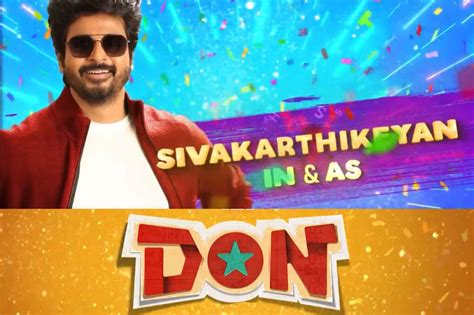 Don Movie Sivakarthikeyan Trailer Songs Release Date News Bugz