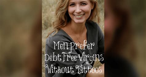woman says men prefer debt free virgins without tattoos internet disagrees