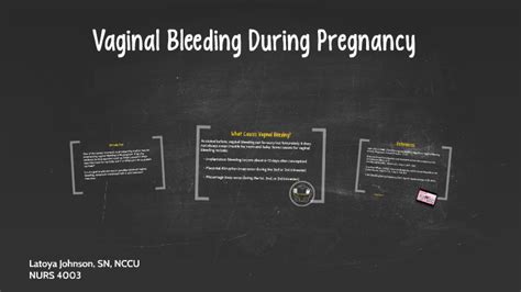 vaginal bleeding during pregnancy by latoya johnson