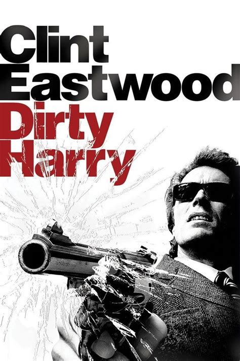 Clint Eastwood Dirty Harry Clint Eastwood Movies Iconic Movies Old