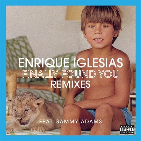Finally Found You Feat Sammy Adams Remixes EP By Enrique