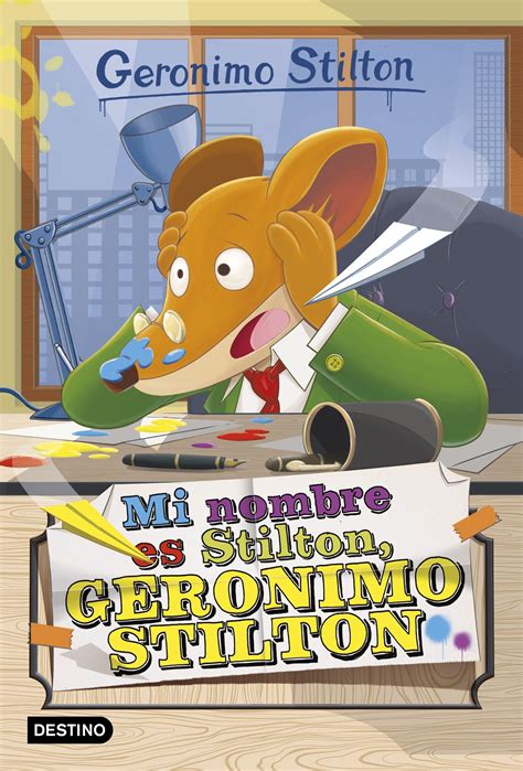 Mi Nombre Es Stilton Geronimo Stilton Librería Cilsa