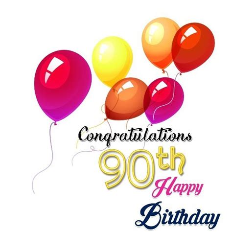 27 Wonderful Wishes For 90th Birthday