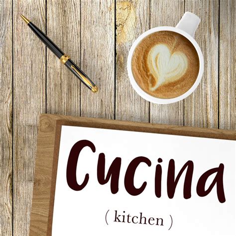 Italian Word Of The Day Cucina Kitchen Daily Italian Words