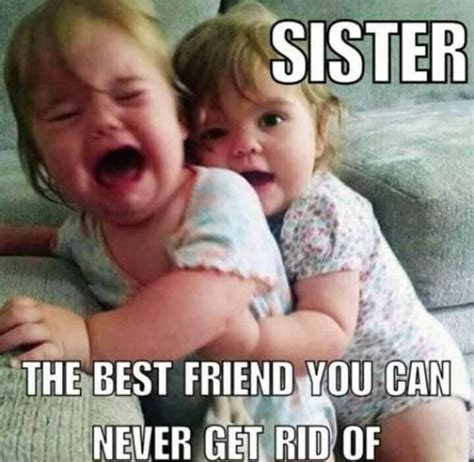 Pin By Harzeks On Yep Yep Sister Quotes Funny Sister Birthday Quotes