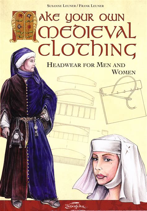Make your own workout clothes. Make Your Own Medieval Clothing. Headwear for Men and ...