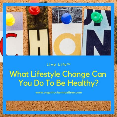 What Lifestyle Change Can You Do To Be Healthy Live Life