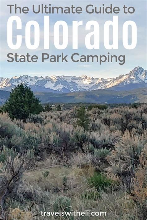 Planning A Camping Trip In Colorado This Guide Will Help You Pick The