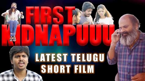 First Kidnap Telugu Short Film 2020 Telugu Latest Short Film 2020