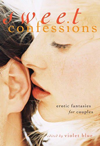 Sweet Confessions Erotic Fantasies Iberlibro