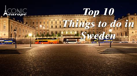 Top 10 Things To Do In Sweden Youtube