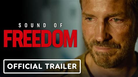 Sound Of Freedom Official Trailer Youtube