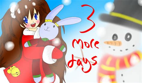 3 More Days Till Christmas By Rimachan13 On Deviantart