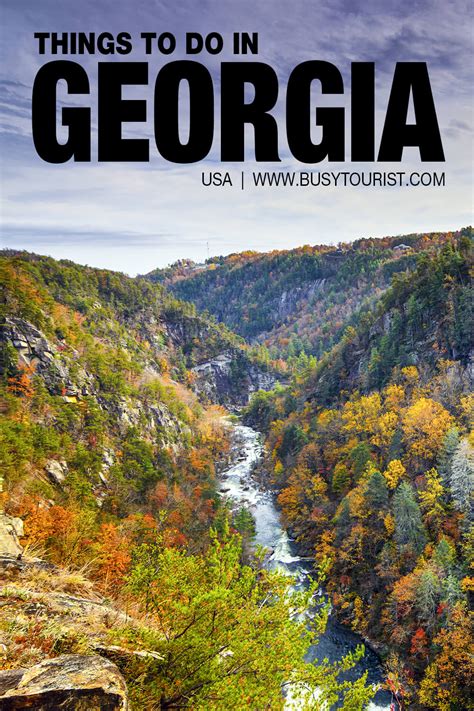 50 Best Things To Do And Places To Visit In Georgia Attractions