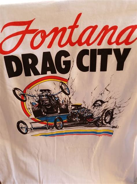 Old Vtg Fontana Drag City Southern Ca On Xx Large White Tee Shirt