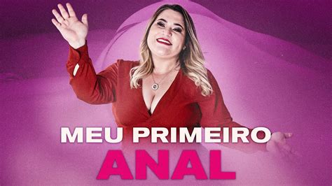 MEU PRIMEIRO ANAL YouTube