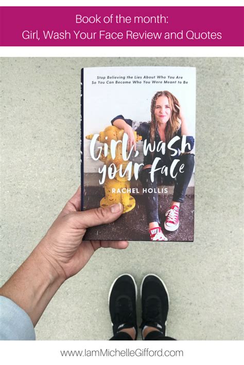 Girl Wash Your Face Review And Quotes Michelle Ford Creative