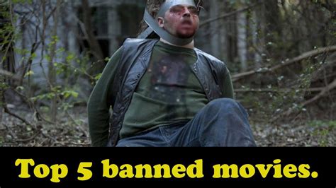 top 5 banned films that shocked the world दुनिया की पांच सबसे खतरनाक फिल्में top 5 facts