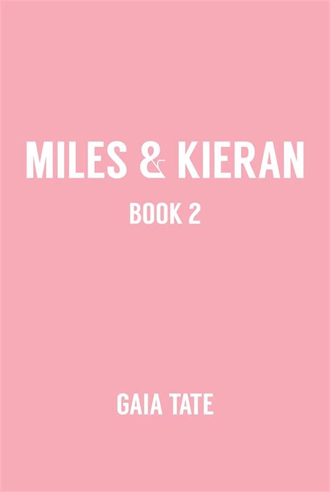 Miles And Kieran Book 2 Mm Romantic Comedy Thriller Miles And Kieran