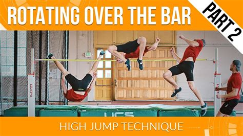High Jump Technique Rotating Over The Bar Part 2 Youtube
