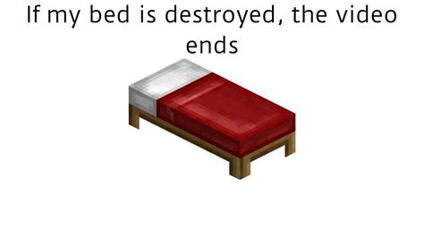 If My Bed Gets Destroyed The Video Ends Minecraft Bedwars Youtube
