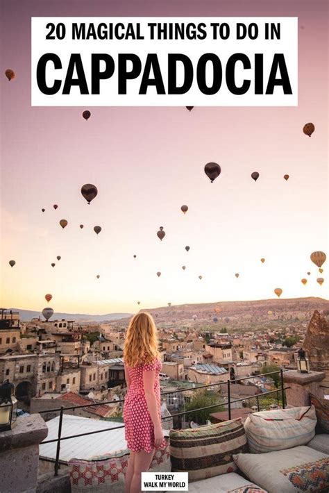 20 magical things to do in cappadocia — walk my world travel destinations asia travel around