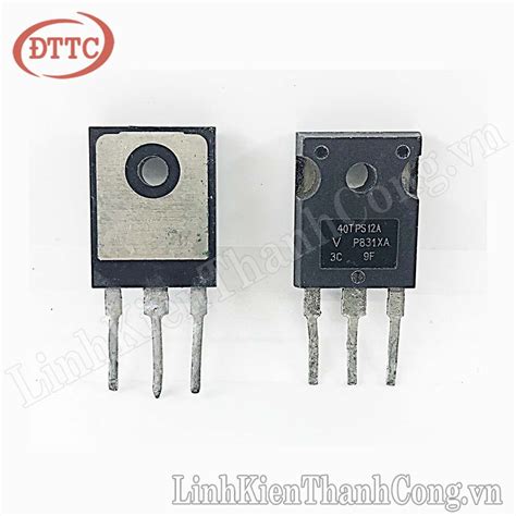 40tps12 Scr 40a 1200v To 247 Tháo Máy