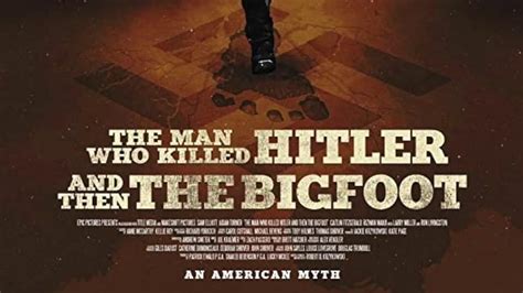 The Man Who Killed Hitler And Then The Bigfoot Makes A Date With ヒトラーを殺した男とビッグフットの映画 高画質の壁紙