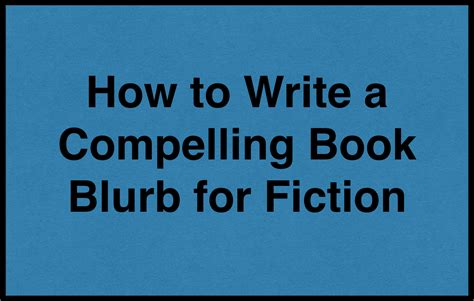 How To Write A Fiction Book Blurb That Sells Not Just Another Boring