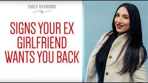 signs your ex girlfriend wants you back youtube