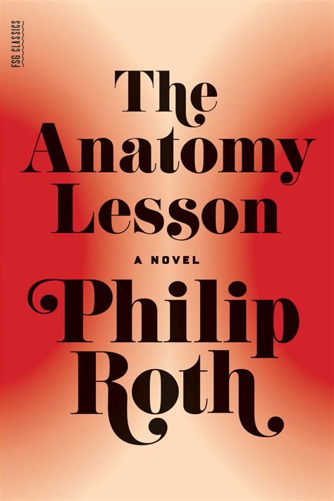 The Anatomy Lesson Philip Roth Macmillan
