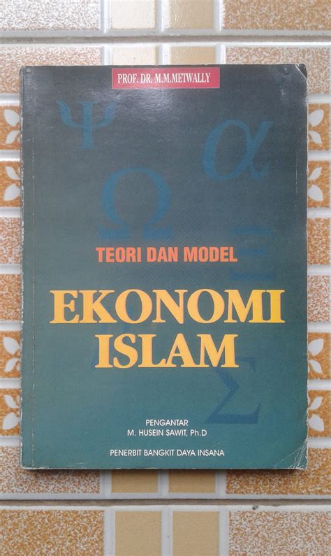 Teori Dan Model Ekonomi Islam Prof Dr M M Metwally Lazada Indonesia