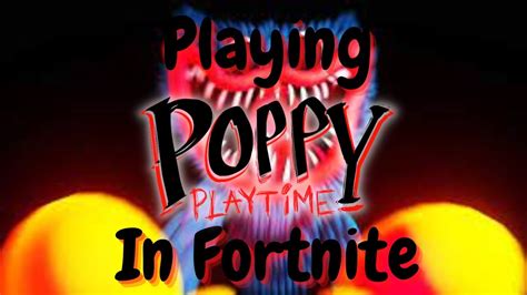 Playing Poppy Playtime In Fortnite Chapter 1 Youtube