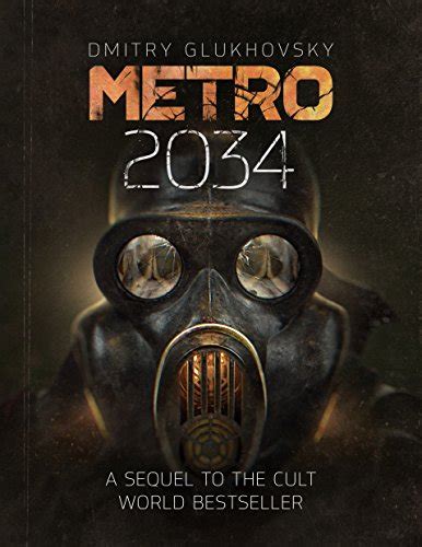 Metro 2034 The Sequel To Metro 2033 English Language American