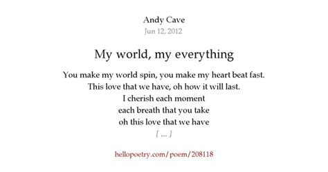 My World My Everything By Andy Cave Hello Poetry