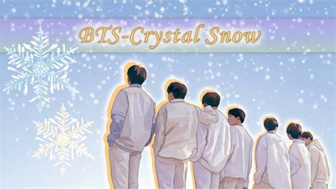 Iirc it was promoted as being about their feelings towards fans and i can easily interpret the song this. BTS - Crystal Snow AMV - YouTube