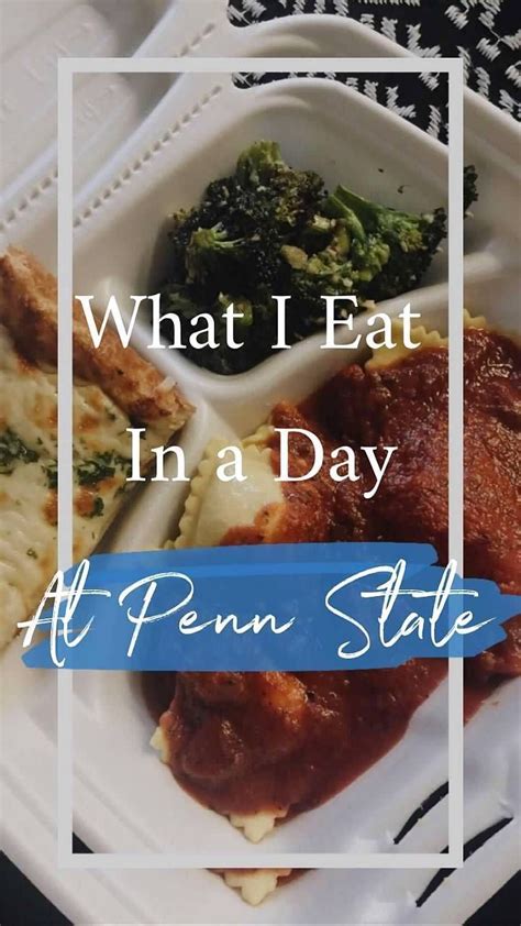 What I Eat In A Day At Penn State University Dining Hall Food