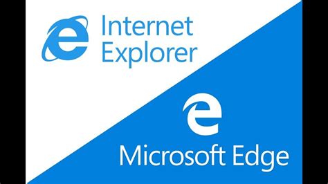 Internet Explorer Vs Microsoft Edge Youtube