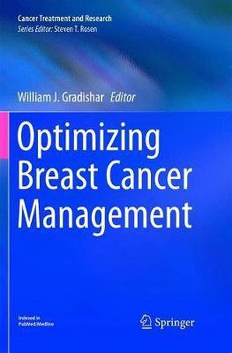 Cancer Treatment And Research Optimizing Breast Cancer Management