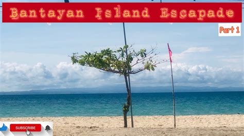 Bantayan Island Escapade Begins Youtube