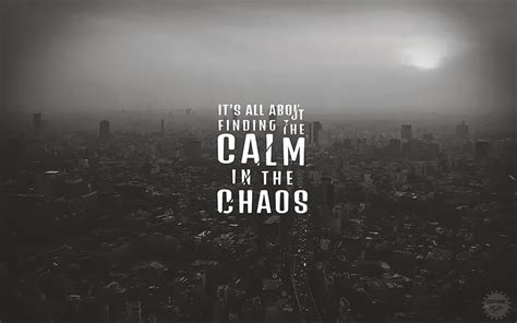 Calm In The Chaos Quote Aristocratmoms