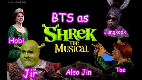 Bts As Shrek The Musical Youtube