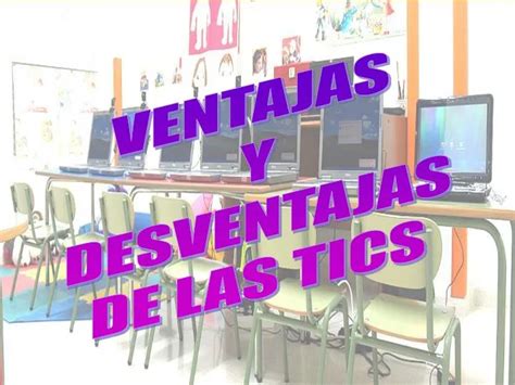 Ppt Ventajas Y Desventajas De Las Tics Powerpoint Presentation Free Download Id6116229
