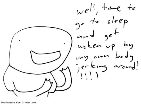Toothpaste For Dinner By Drewtoothpaste Time To Go To Sleep